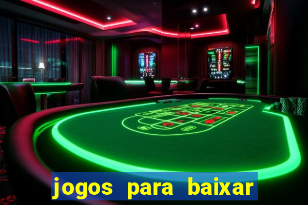 jogos para baixar que ganha dinheiro